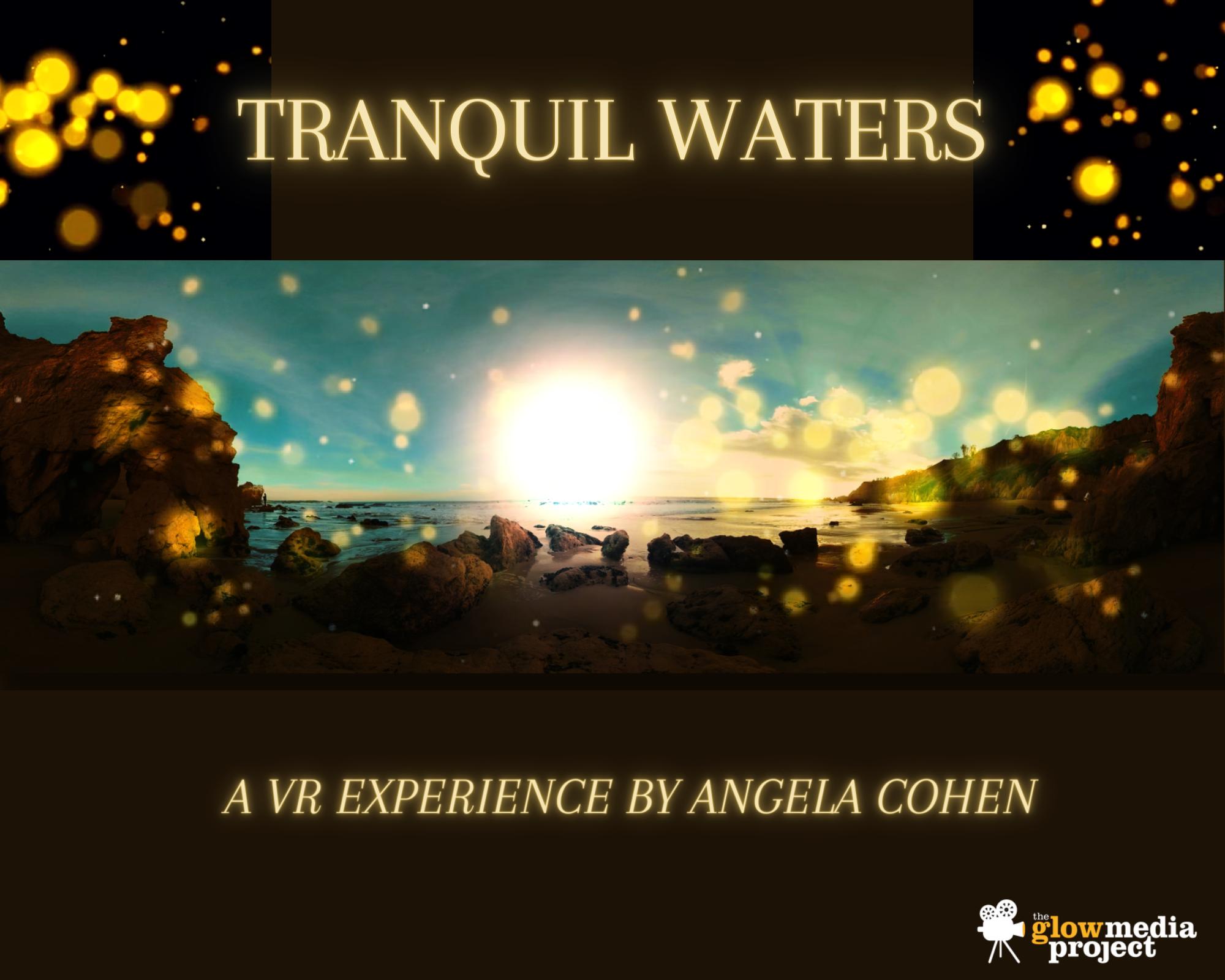 Tranquil Waters: VR